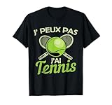 Tennis J'Peux Pas J'ai Tennis joueur fan humour