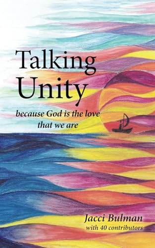 Talking Unity: because God is the love that we are