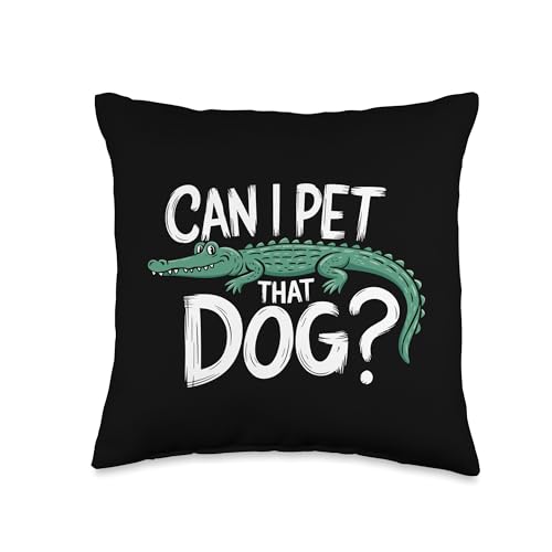 Can I Pet That Dog Humor Alligator Zoo Worker Reptile Lover Throw Pillow
