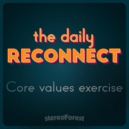 Core values exercise, and when we feel alone in the struggle