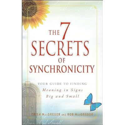 The 7 Secrets of Synchronicity