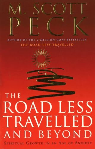 The Road Less Travelled And Beyond: Spiritual Growth in an Age of Anxiety