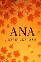 Ana (Portuguese Edition) B0F63XQ4KF Book Cover