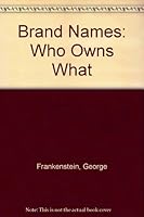 Brandnames: Who owns what 0871964201 Book Cover