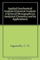Applied Geochemical Analysis (Chemical Analysis) 0471832790 Book Cover