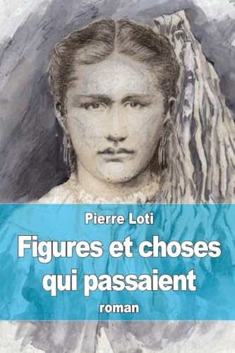  Figures et choses qui passaient