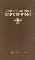 History of American Beekeeping 1878075306 Book Cover