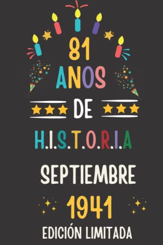 CUADERNO, 81 AÑOS DE HISTORIA SEPTIEMBRE 1941 EDICIÓN LIMITADA: Regalo de 81 cumpleaños para mujeres y hombres, ideas de 81 cumpleaños... un ... regalo de 81 cumpleaños para él/ella.