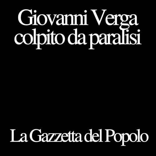 Page de couverture de Giovanni Verga colpito da paralisi