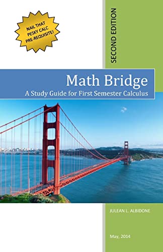 Math Bridge: A Study Guide for First Semester Calculus