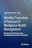 Mindful Prevention of Burnout in Workplace Health Management: Workplace Health Management, Interdisciplinary Concepts, Biofeedback