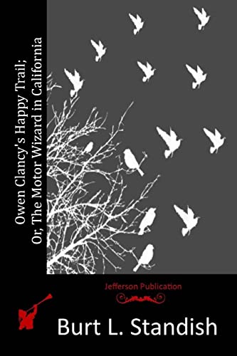 Owen Clancy's Happy Trail; Or, The Motor Wizard... 1516873823 Book Cover