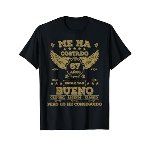 Me Ha Costado 67 Años Estar Tan Bueno 67 Cumpleaños Camiseta