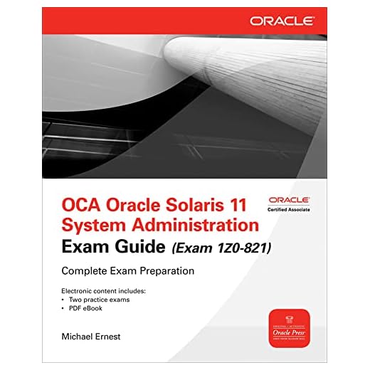 OCA Oracle Solaris 11 System Administration Exam Guide (Exam 1Z0-821) (Oracle Press)
