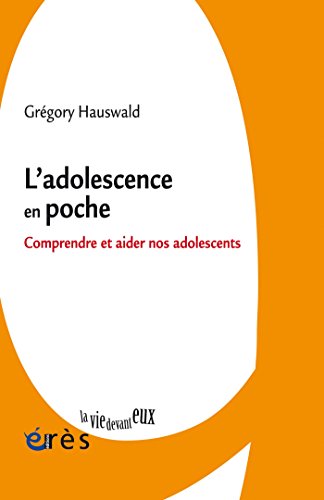 Télécharger L'adolescence en poche (La vie devant eux) PDF