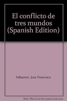 Paperback El conflicto de tres mundos (Spanish Edition) [Spanish] Book