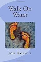Walk On Water 1721235639 Book Cover