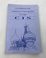 Handbook for Christian Travelers to the Commonwealth of Independent States Reflections on Russian Culture B07JVBDYL2 Book Cover