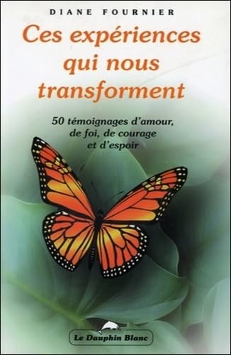 Ces expériences qui nous transforment T1 [French] 289436041X Book Cover