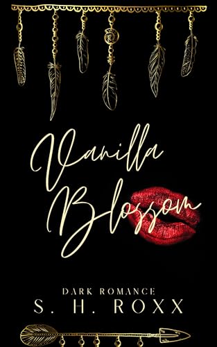 Vanilla Blossom: Dark Romance (Blüten-Reihe 2) (German Edition)