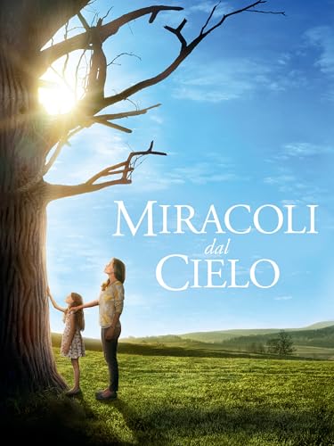 MIRACOLI DAL CIELO