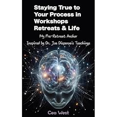 Staying True to Your Process in Workshops Retreats and Life Audiolibro Por Cea West arte de portada