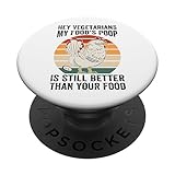 Photo Gallery hey vegetarians my food s poop is still better - funny popsockets popgrip intercambiabile Photo Gallery hey vegetarians my food s poop is still better - funny popsockets popgrip intercambiabile