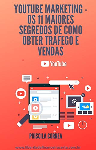 Youtube marketing os 11 maiores segredos de como obter tráfego e ...