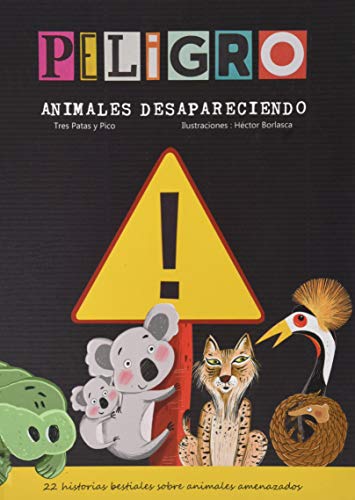 ¡Peligro! Animales desapareciendo [Spanish] 8412112334 Book Cover
