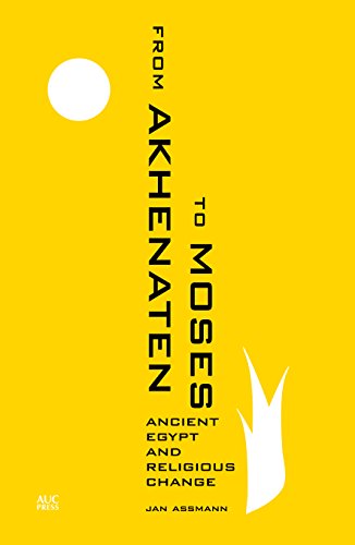 Assmann, J: From Akhenaten to Moses: Ancient Egypt and Religious Change