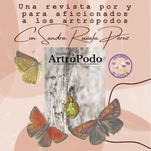 15. Una revista por y para aficionados a los artr&oacute;podos. Con Sandra Ruzafa P&eacute;rez copertina