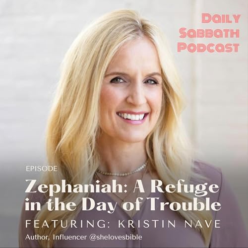 『Zephaniah: A Refuge in the Day of Trouble w/ Guest Kristin Nave』のカバーアート