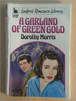 Paperback A Garland Of Green Gold (LIN) (Linford Romance Library) [Large Print] Book