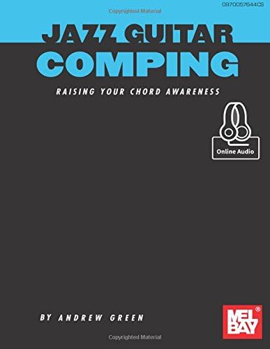 Jazz Guitar Comping: Raising Your Chord Awareness