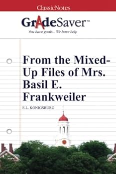 Paperback GradeSaver (TM) ClassicNotes: From the Mixed-Up Files of Mrs. Basil E. Frankweiler Book
