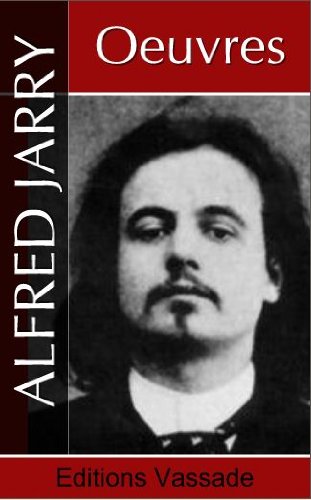 Alfred Jarry : Oeuvres (French Edition)