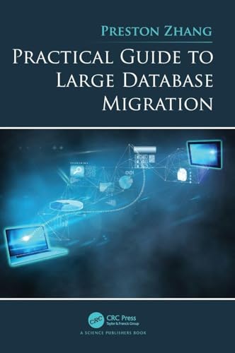 Practical Guide to Large Database Migration view 2
