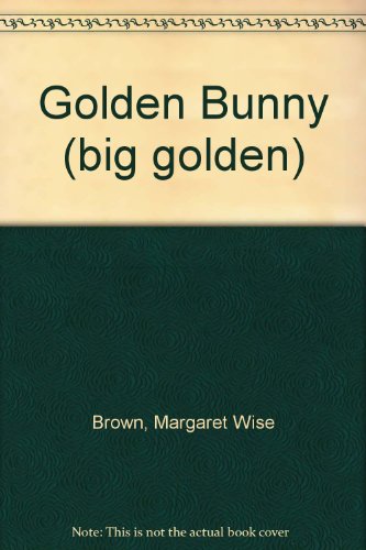 Golden Bunny (big golden) B000H1H3T8 Book Cover