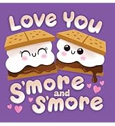 Love You S'more and S'more