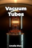 Vacuum Tubes
