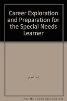 Career Exploration and Preparation for the Special Needs Learner B000JDNNPC Book Cover