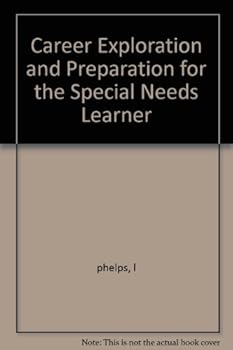 Hardcover Career Exploration and Preparation for the Special Needs Learner Book