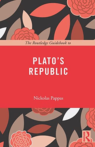 The Routledge Guidebook to Plato's Republic (The Routledge Guides to the Great Books)