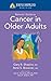 Johns Hopkins Patients' Guide to Cancer in Older Adults: . (The Johns Hopkins Patients' Guide Series)