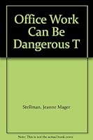 Office Work Can Be Dangerous To Your Health 0449216764 Book Cover