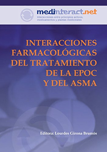 INTERACCIONES FARMACOLÓGICAS DEL TRATAMIENTO DE LA EPOC Y DEL ASMA
