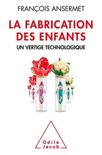La Fabricatrion des enfants: Un vertige
