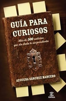 Paperback Guía para curiosos: Más de 500 anécdotas que sin duda le sorprenderán [Spanish] Book