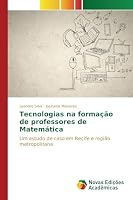 Tecnologias na formação de professores de Matemática 3639757211 Book Cover