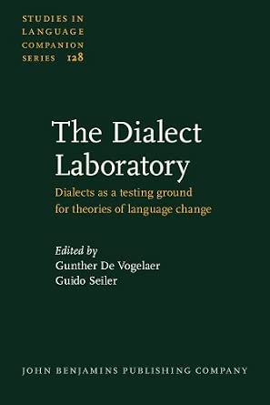 The Dialect Laboratory: Dialects as a testing ground for theories of language change: 128 book cover